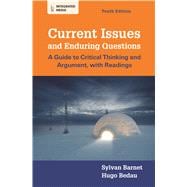 Current Issues and Enduring Questions A Guide to Critical Thinking and Argument, with Readings 9781457622601