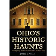 Ohio's Historic Haunts 9781606352601
