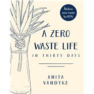 A Zero Waste Life 9781948062602