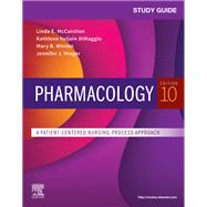Study Guide for Pharmacology, 10th Edition 9780323672603