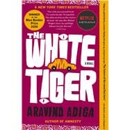 The White Tiger A Novel 9781416562603