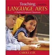 Teaching Language Arts : A Student-Centered Classroom 9780205542604