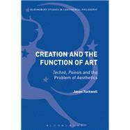 Creation and the Function of Art 9781350112605