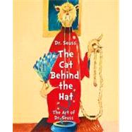Dr. Seuss: The Cat Behind the Hat 9781449432607
