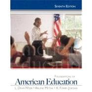 Foundations of American Education Plus MyEducationLab with Pearson eText -- Access Card Package 9780132862608