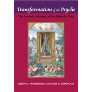 Transformation of the Psyche: The Symbolic Alchemy of the Splendor Solis 9781138872608