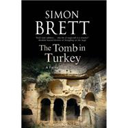 The Tomb in Turkey 9780727872609
