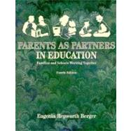 Parents As Partners in Education : Families and Schools Working Together