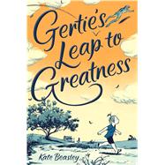 Gertie's Leap to Greatness 9780374302610