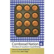 Cornbread Nation: The Best of Southern Food Writing 9780820342610