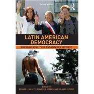 Latin American Democracy: Emerging Reality or Endangered Species? 9780415732611