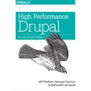 High Performance Drupal: Fast and Scalable Designs 9781449392611
