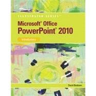 Microsoft® PowerPoint® 2010: Illustrated Introductory, 1st Edition 9781133462613