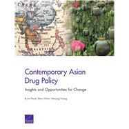 Contemporary Asian Drug Policy Insights and Opportunities for Change 9781977402615