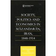 Society, Politics and Economics in Mazandaran, Iran 1848-1914 9781138862616