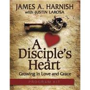 A Disciple's Heart Program Kit: Growing in Love and Grace 9781630882617