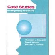 Case Studies of Beginning Teachers