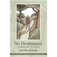 No Destination: Autobiography of a Pilgrim 9780857842619