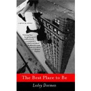 The Best Place to Be A Novel in Stories 9781416532620