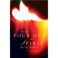 I Will Pour Out My Spirit Pentecost Bulletin 2016 9781501802621