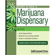 Start & Run a Marijuana Dispensary or Pot Shop 9781770402621