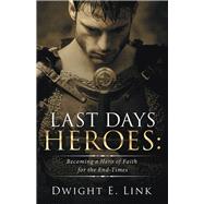 Last Days Heroes 9781973682622