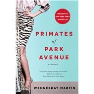 Primates of Park Avenue A Memoir 9781476762623