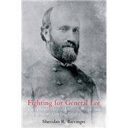 Fighting for General Lee 9781611212624