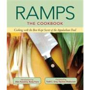 Ramps : Cooking with the Best Kept Secret of the Appalachian Trail 9780983272625