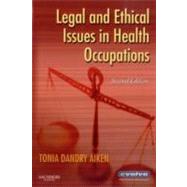 Legal and Ethical Issues in Health Occupations 9781416022626