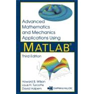 Advanced Mathematics and Mechanics Applications Using MATLAB, Third Edition