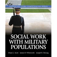 Social Work with Military Populations 9780205932627