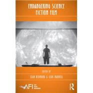 Endangering Science Fiction Film 9781138792630