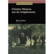 Christian Missions and the Enlightenment 9781138862630