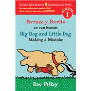 Perrazo y Perrito se equivocan/ Big Dog and Little Dog Making a Mistake 9781328702630