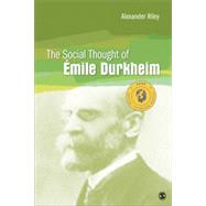 The Social Thought of Emile Durkheim 9781452202631