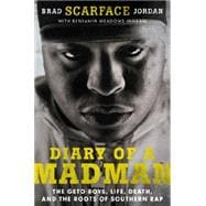 Diary of a Madman: The Geto Boys, Life, Death, and the Roots of Southern Rap 9780062302632