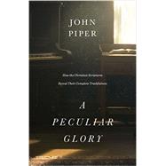 A Peculiar Glory 9781433552632