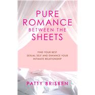 Pure Romance Between the Sheets 9781416572633