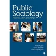 Public Sociology : Research, Action, and Change 9781412982634