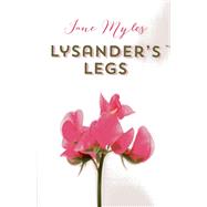 Lysander's Legs