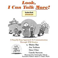 Mini-Stories for: Look, I Can Talk, Spanish I 9781603722636