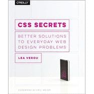 Css Secrets: Better Solutions to Everyday Web Design Problems 9781449372637