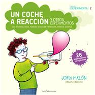 Un coche a reacción y otros experimentos / A Jet Car and Other Experiments 9788416012640