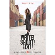 Write! Shoot! Edit!