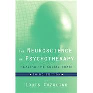 The Neuroscience of Psychotherapy 9780393712643