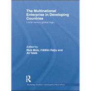 The Multinational Enterprise in Developing Countries: Local versus Global Logic 9780415722643