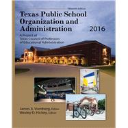 Texas Public School Organization and Administration 2016 9781465292643