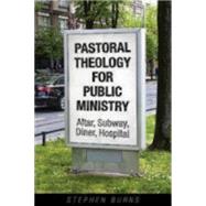 Pastoral Theology for Public Ministry 9781596272644