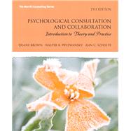 Psychological Consultation and Collaboration Introduction to Theory and Practice 9780137062645